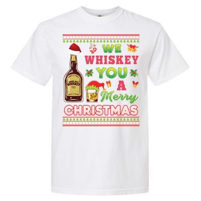 We Whiskey You A Merry Christmas Wish Pajama Ing Santa Gift Garment-Dyed Heavyweight T-Shirt