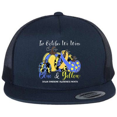 We Wear Yellow And Blue Pumpkins For Down Syndrome Awareness Flat Bill Trucker Hat