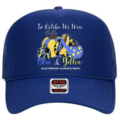 We Wear Yellow And Blue Pumpkins For Down Syndrome Awareness High Crown Mesh Back Trucker Hat