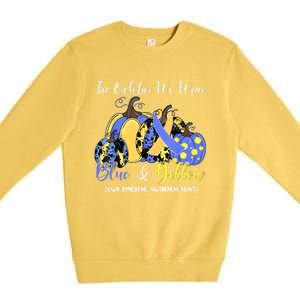 We Wear Yellow And Blue Pumpkins For Down Syndrome Awareness Premium Crewneck Sweatshirt