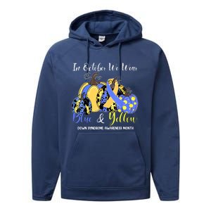 We Wear Yellow And Blue Pumpkins For Down Syndrome Awareness Performance Fleece Hoodie