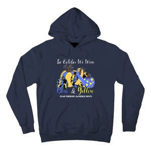 We Wear Yellow And Blue Pumpkins For Down Syndrome Awareness Tall Hoodie