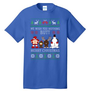 We Wish You Nothing Butt Merry Christmas Funny Santa Butt Cute Gift Tall T-Shirt