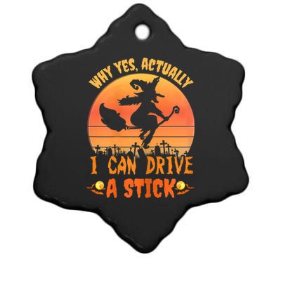 Womens Why Yes Actually I Can Drive A Stick Halloween Witch Spooky Ceramic Star Ornament