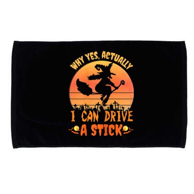 Womens Why Yes Actually I Can Drive A Stick Halloween Witch Spooky Microfiber Hand Towel