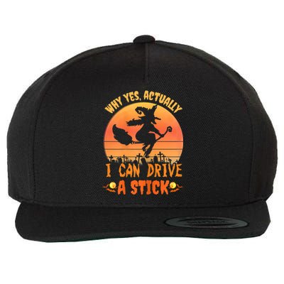 Womens Why Yes Actually I Can Drive A Stick Halloween Witch Spooky Wool Snapback Cap