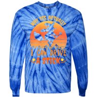 Womens Why Yes Actually I Can Drive A Stick Halloween Witch Spooky Tie-Dye Long Sleeve Shirt