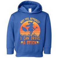 Womens Why Yes Actually I Can Drive A Stick Halloween Witch Spooky Toddler Hoodie