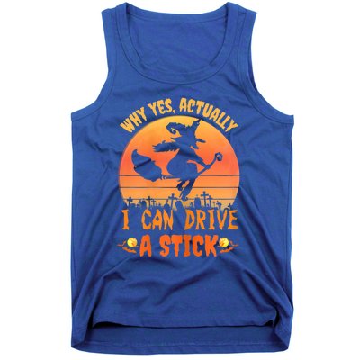 Womens Why Yes Actually I Can Drive A Stick Halloween Witch Spooky Tank Top