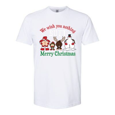 We Wish You Nothing Butt Merry Christmas Xmas Santa Snow Great Gift Softstyle® CVC T-Shirt