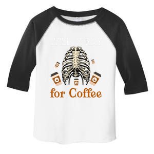 Will XRay For Coffee Halloween Skeleton XRay Coffee Cups Great Gift Toddler Fine Jersey T-Shirt