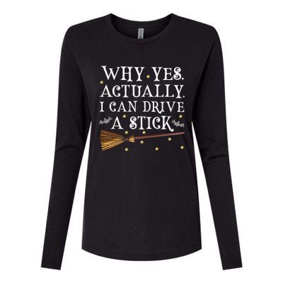 Why Yes Actually I Can Drive A Stick Halloween Witch Womens Cotton Relaxed Long Sleeve T-Shirt