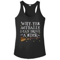 Why Yes Actually I Can Drive A Stick Halloween Witch Ladies PosiCharge Competitor Racerback Tank