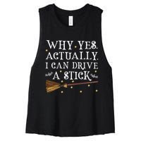 Why Yes Actually I Can Drive A Stick Halloween Witch Women's Racerback Cropped Tank