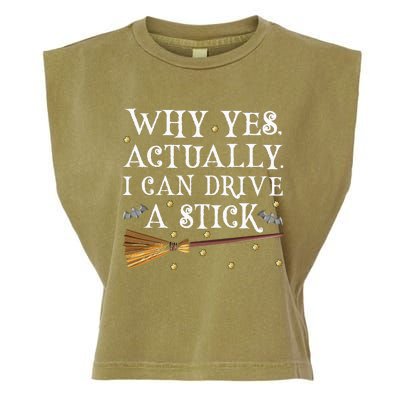 Why Yes Actually I Can Drive A Stick Halloween Witch Garment-Dyed Women's Muscle Tee