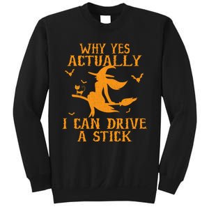 Why Yes Actually I Can Drive A Stick Funny Halloween Sweatshirt