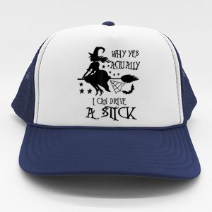 Why Yes Actually I Can Drive A Stick Funny Halloween Trucker Hat