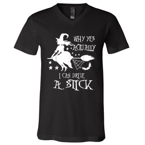 Why Yes Actually I Can Drive A Stick Funny Halloween V-Neck T-Shirt