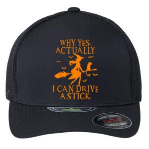 Why Yes Actually I Can Drive A Stick Funny Halloween Flexfit Unipanel Trucker Cap