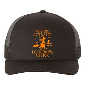 Why Yes Actually I Can Drive A Stick Funny Halloween Yupoong Adult 5-Panel Trucker Hat