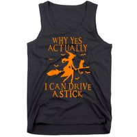 Why Yes Actually I Can Drive A Stick Funny Halloween Tank Top