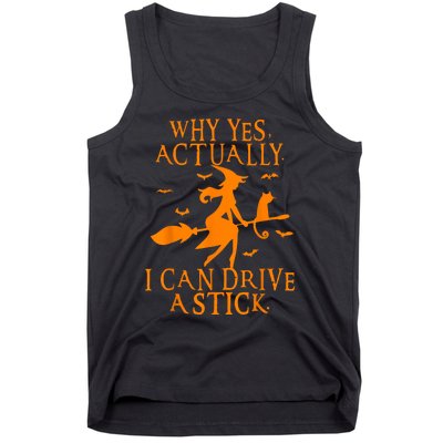 Why Yes Actually I Can Drive A Stick Funny Halloween Tank Top