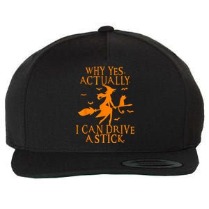 Why Yes Actually I Can Drive A Stick Funny Halloween Wool Snapback Cap