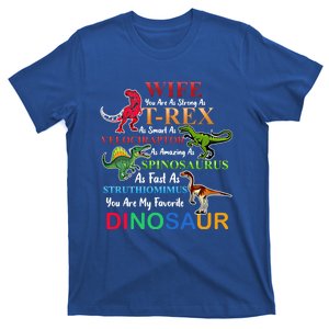 Wife You Are As Strong As T Rex Funny Dinosaur For Couples Meaningful Gift T-Shirt