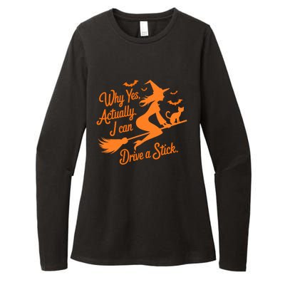 Why Yes Actually I Can Drive A Stick Funny Halloween Witch Womens CVC Long Sleeve Shirt