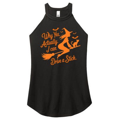 Why Yes Actually I Can Drive A Stick Funny Halloween Witch Women’s Perfect Tri Rocker Tank