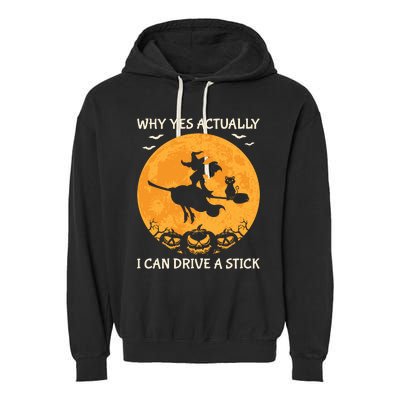 Why Yes Actually I Can Drive A Stick Vintage Garment-Dyed Fleece Hoodie