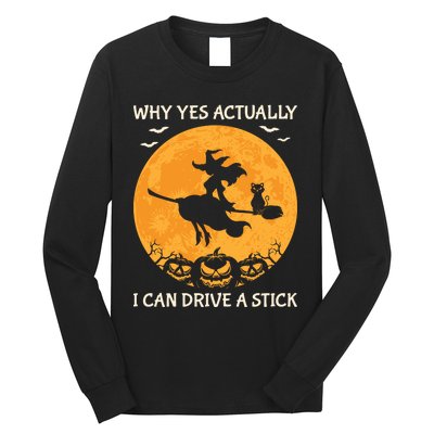 Why Yes Actually I Can Drive A Stick Vintage Long Sleeve Shirt