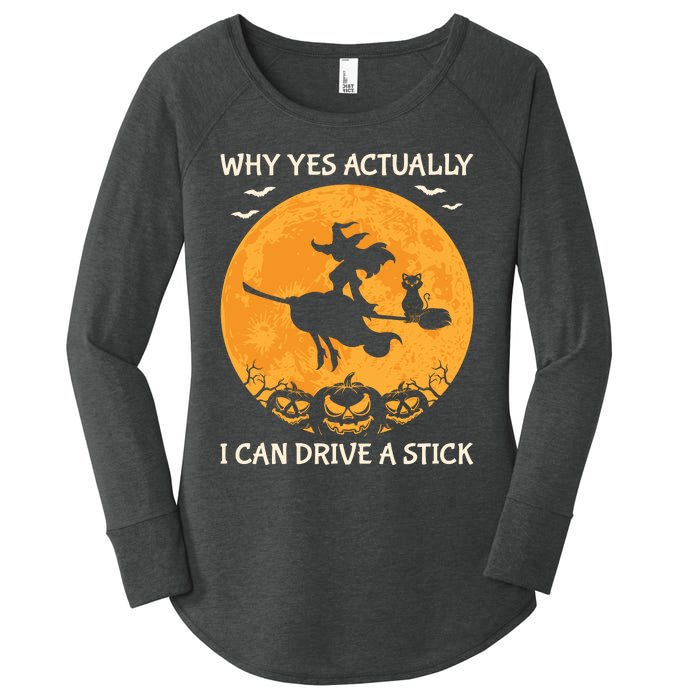 Why Yes Actually I Can Drive A Stick Vintage Women's Perfect Tri Tunic Long Sleeve Shirt