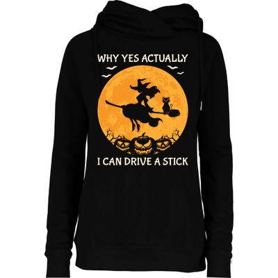 Why Yes Actually I Can Drive A Stick Vintage Womens Funnel Neck Pullover Hood