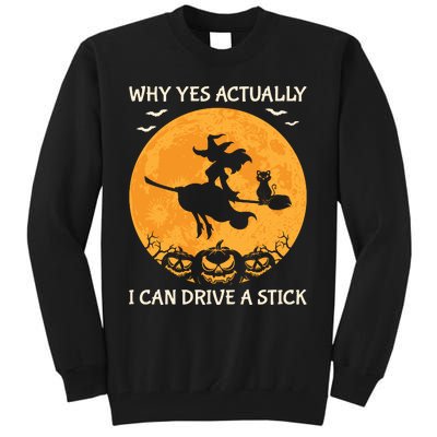 Why Yes Actually I Can Drive A Stick Vintage Tall Sweatshirt