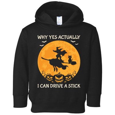 Why Yes Actually I Can Drive A Stick Vintage Toddler Hoodie