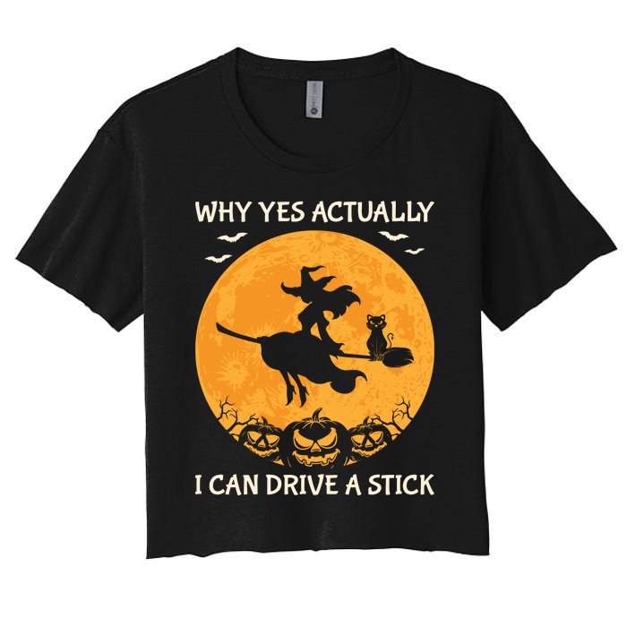 Why Yes Actually I Can Drive A Stick Vintage Women's Crop Top Tee