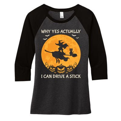 Why Yes Actually I Can Drive A Stick Vintage Women's Tri-Blend 3/4-Sleeve Raglan Shirt