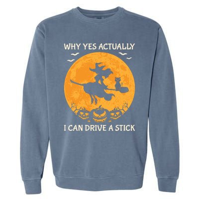 Why Yes Actually I Can Drive A Stick Vintage Garment-Dyed Sweatshirt