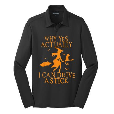 Why Yes Actually I Can Drive A Stick Halloween Witch & Cat Silk Touch Performance Long Sleeve Polo