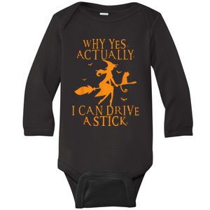 Why Yes Actually I Can Drive A Stick Halloween Witch & Cat Baby Long Sleeve Bodysuit