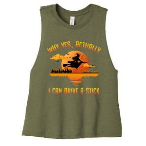 Why Yes Actually I Can Drive A Stick Funny Halloween Witch Women's Racerback Cropped Tank