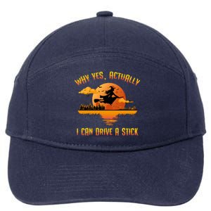 Why Yes Actually I Can Drive A Stick Funny Halloween Witch 7-Panel Snapback Hat