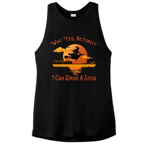 Why Yes Actually I Can Drive A Stick - Funny Halloween Witch Ladies PosiCharge Tri-Blend Wicking Tank