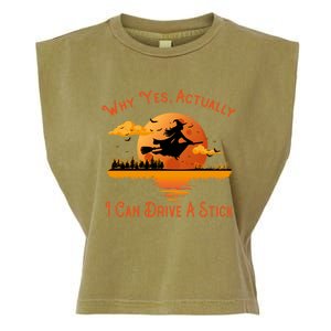 Why Yes Actually I Can Drive A Stick - Funny Halloween Witch Garment-Dyed Women's Muscle Tee