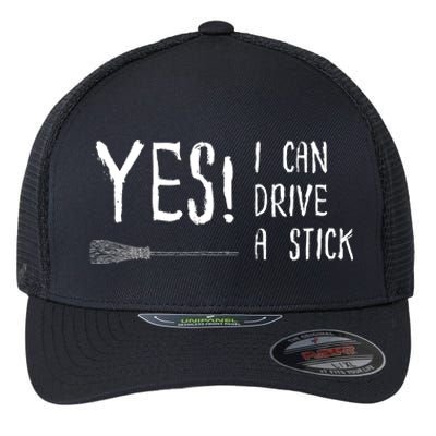 Why Yes Actually I Can Drive A Stick Flexfit Unipanel Trucker Cap