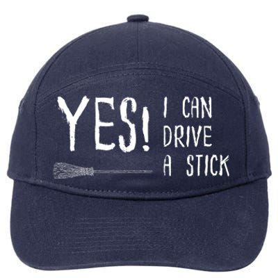 Why Yes Actually I Can Drive A Stick 7-Panel Snapback Hat