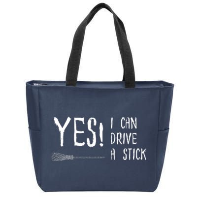 Why Yes Actually I Can Drive A Stick Zip Tote Bag