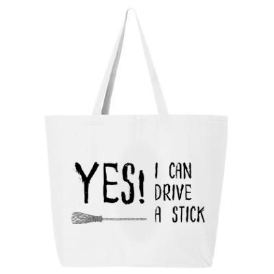 Why Yes Actually I Can Drive A Stick 25L Jumbo Tote