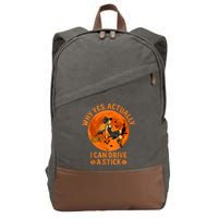 Why Yes Actually I Can Drive A Stick Funny Witch Costume Cotton Canvas Backpack